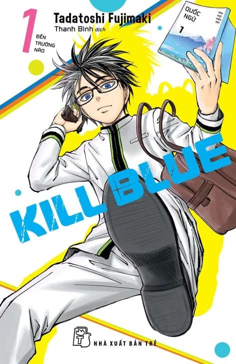 Kill Blue - Tập 1 - ảnh bìa chính thức từ NXB Trẻ