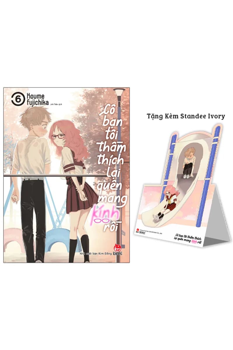 Bìa Cô bạn tôi thầm thích lại quên mang kính rồi - Tập 6 - Tặng Kèm Standee Ivory